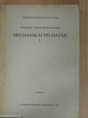 Mechanikai példatár I.