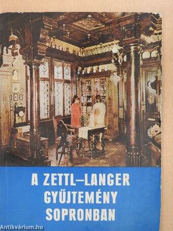 A Zettl-Langer gyűjtemény Sopronban