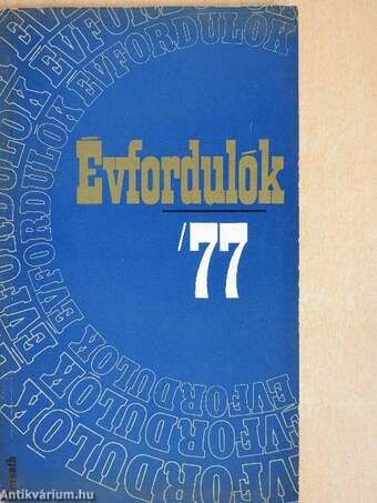 Évfordulók '77