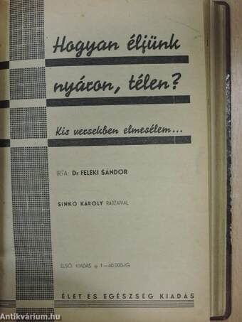 Betegségek és gyógyításuk/Anyagcsere betegségek/Gyomorbetegségek/A szív és vérkeringés egészségtana/Az anyaság egészségtana/Gyógyszerek és gyógymódok/Rákbetegség tökéletes gyógyítása