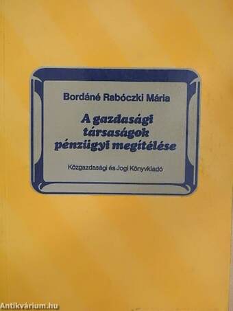 A gazdasági társaságok pénzügyi megítélése