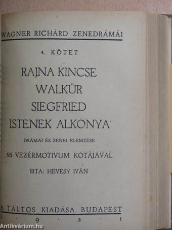 Wagner Richárd élete/Rienzi/A bolygó hollandi/Tannhäuser/Lohengrin/A Nibelung gyűrűje/Rajna kincse/Walkür/Siegfried/Istenek alkonya/A nürnbergi mesterdalnokok/Tristan és Isolde/Parsifal