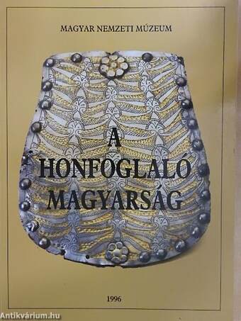 A honfoglaló magyarság