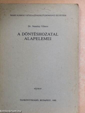 A döntéshozatal alapelemei