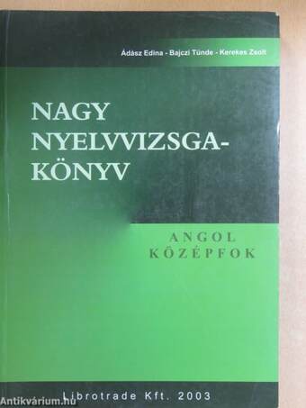 Nagy nyelvvizsgakönyv - Angol középfok