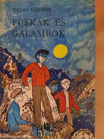 Puskák és galambok