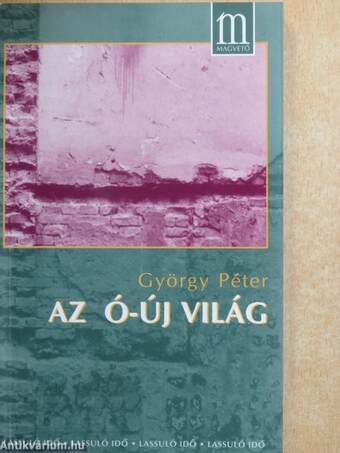 Az ó-új világ