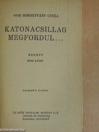 Katonacsillag megfordul... I-II.