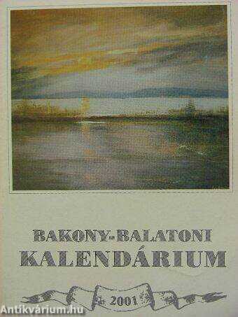 Bakony-Balatoni Kalendárium 2001