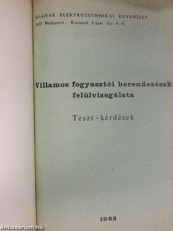 Villamos fogyasztói berendezések felülvizsgálata/Teszt-kérdések