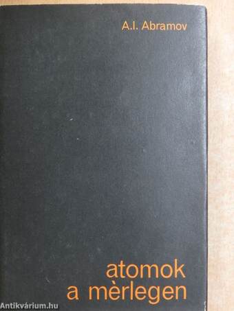 Atomok a mérlegen