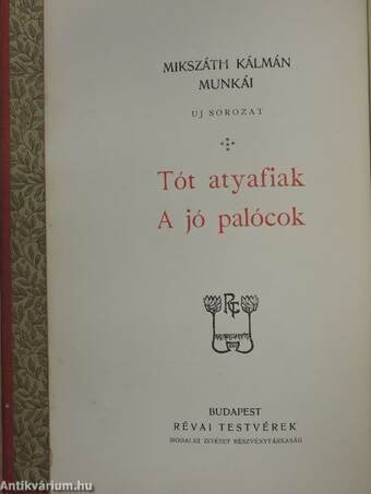 Tót atyafiak/A jó palócok