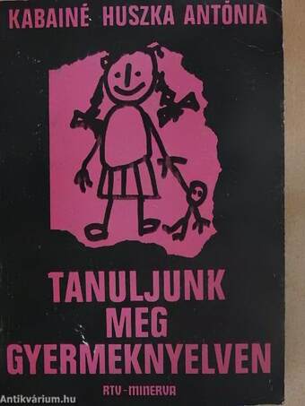 Tanuljunk meg gyermeknyelven