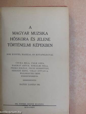 A magyar muzsika hőskora és jelene történelmi képekben