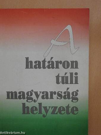 A határon túli magyarság helyzete