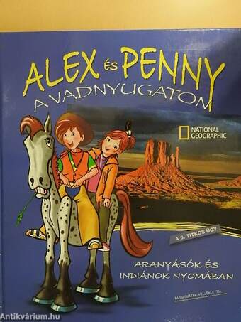 Alex és Penny a Vadnyugaton