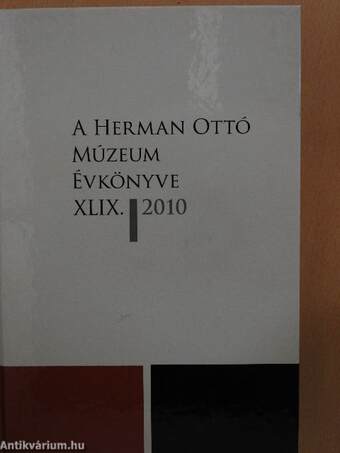 A Herman Ottó Múzeum évkönyve XLIX.