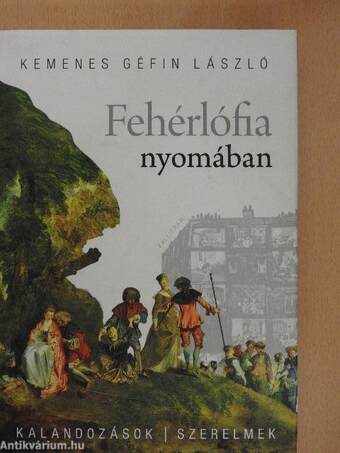 Fehérlófia nyomában