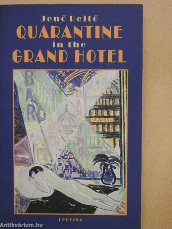 Quarantine in the Grand Hotel