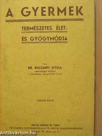 A gyermek természetes élet- és gyógymódja