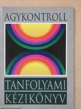 Agykontroll - Tanfolyami kézikönyv (dedikált példány)