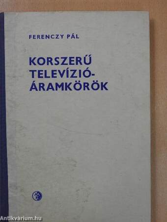 Korszerű televízió-áramkörök