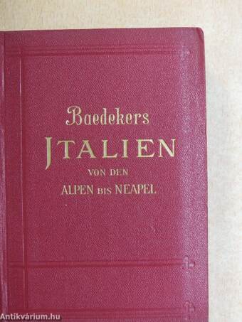 Italien Baedekers von den Alpen bis Neapel