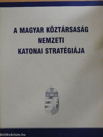 A Magyar Köztársaság nemzeti katonai stratégiája