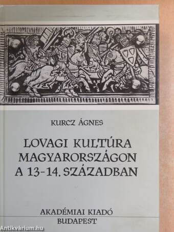 Lovagi kultúra Magyarországon a 13-14. században