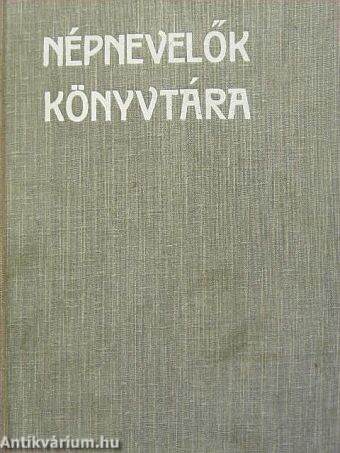 A Herbart-Ziller-Rein-féle didaktikai elmélet és gyakorlat tanítók és tanítónövendékek számára/Az apró emberek tudománya