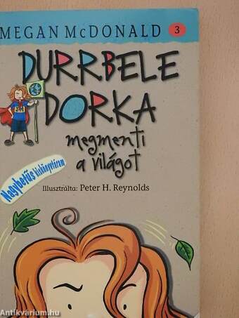 Durrbele Dorka megmenti a világot