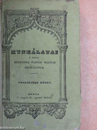 Munkálatai a' pesti növendék-papság magyar iskolájának VIII. (töredék)