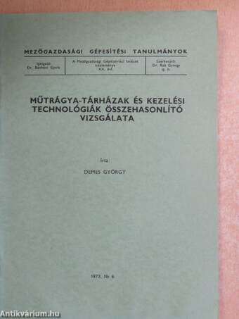 Műtrágya-tárházak és kezelési technológiák összehasonlító vizsgálata