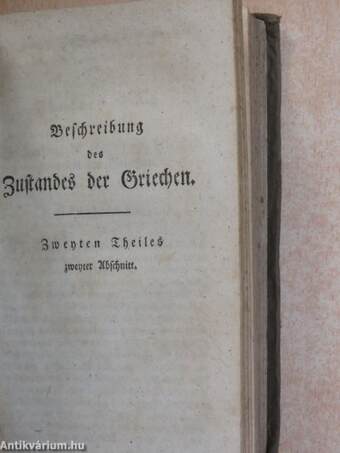 Beschreibung des Häuslichen, Gottesdienstlichen, sittlichen, politischen, kriegerischen und wissenschaftlichen zustandes der Griechen nach den verschiedenen Zeitaltern und Völkerschaften II/1-2. (gótbetűs)