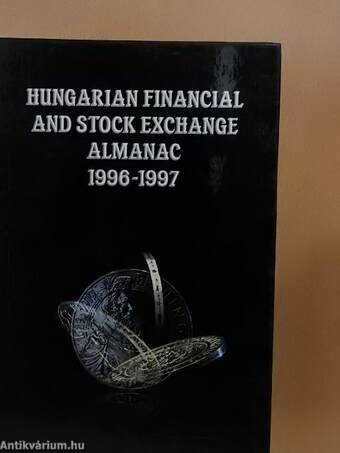 Hungarian Financial and Stock Exchange Almanac 1996-1997, Volume 1.