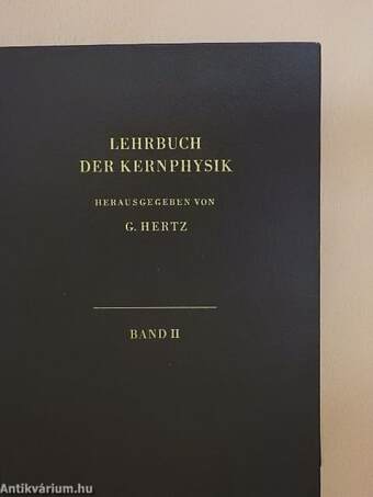 Lehrbuch der Kernphysik II.