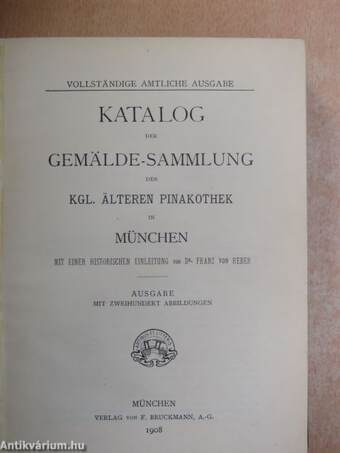 Katalog der Gemälde-sammlung der kgl. älteren pinakothek in München