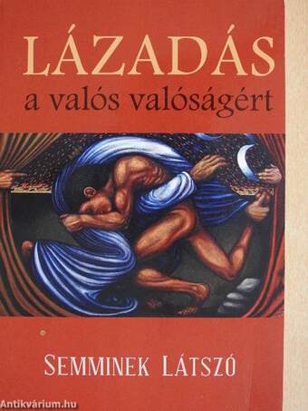 Lázadás a valós valóságért (dedikált példány)