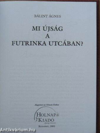 Mi újság a Futrinka utcában?