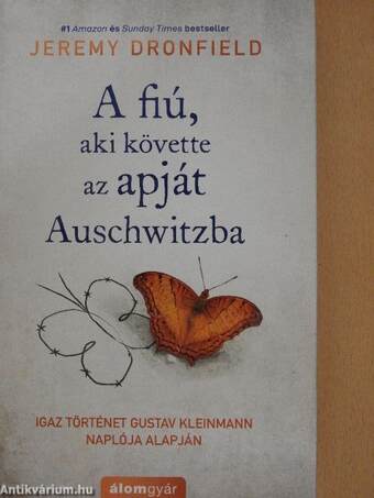 A fiú, aki követte az apját Auschwitzba