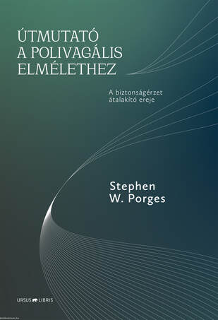 Útmutató a polivagális elmélethez