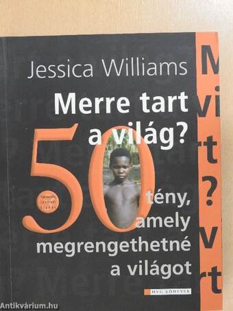 Merre tart a világ?