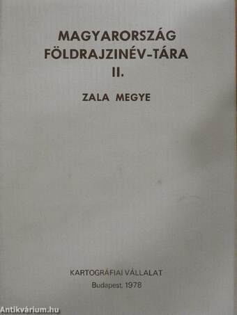 Magyarország földrajzinév-tára II. - Zala megye