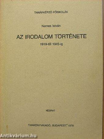 Az irodalom története 1919-től 1945-ig