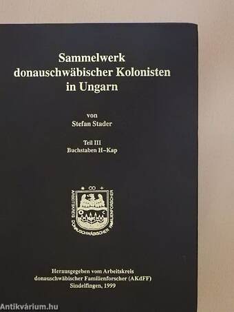 Sammelwerk donauschwäbischer Kolonisten in Ungarn III