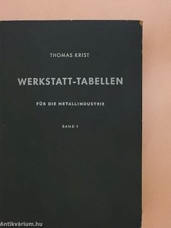 Werkstatt-Tabellen für die Metallindustrie I.