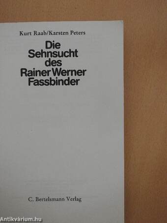 Die Sehnsucht des Rainer Werner Fassbinder