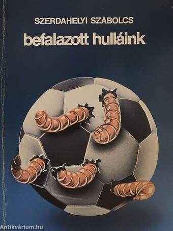 Befalazott hulláink