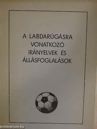 A labdarúgásra vonatkozó irányelvek és állásfoglalások