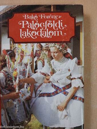 Palócföldi lakodalom